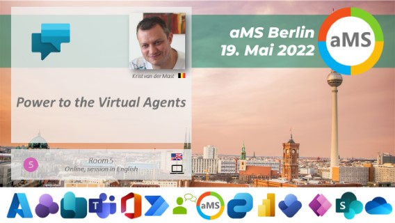 Kris van der Mast - aMS Berlin 2022 - Power Virtual Agents - adaptive cards - bot composer